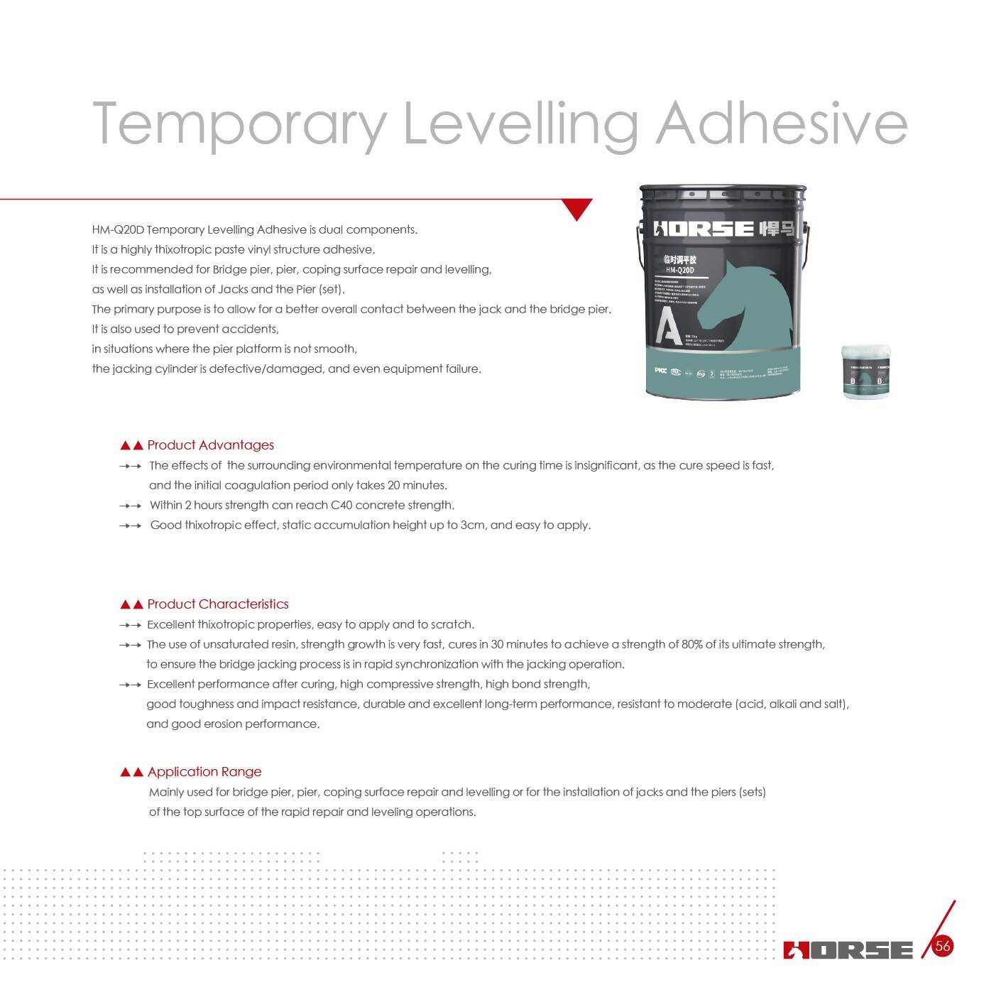 Horse temporary levleing adhesvie Horse temporary levleing adhesvie